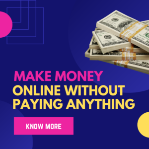 how to make money online without paying anything